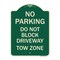 Signmission No Parking Do Not Block Driveway Tow Zone Heavy-Gauge Aluminum Sign, 24" x 18", G-1824-23814 A-DES-G-1824-23814 - alternate 1